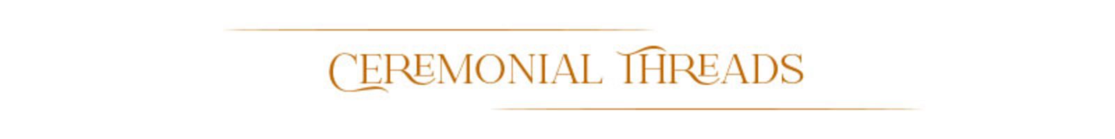 Ceremonial Threads  static_banner 4816