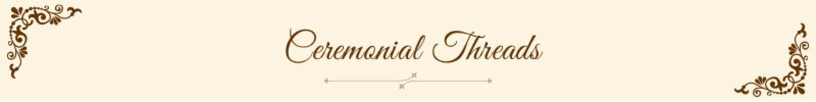 Ceremonial Threads  static_banner 4816