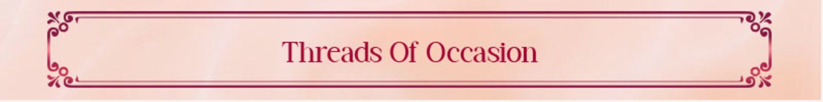 Threads of  Occasion static_banner 4816