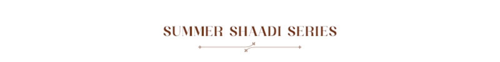 Summers Shaadi Series static_banner 5077