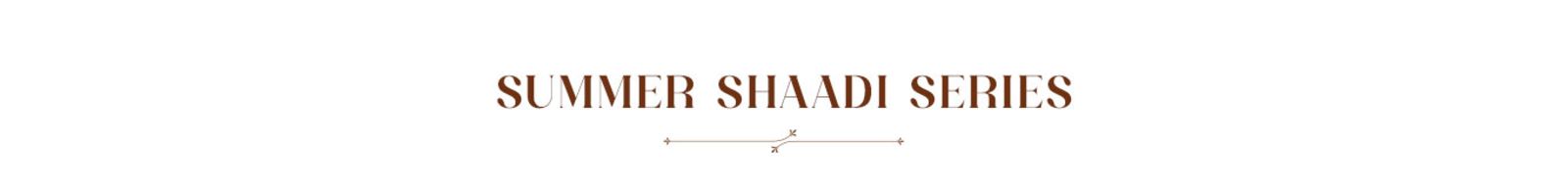 Summers Shaadi Series static_banner 5077