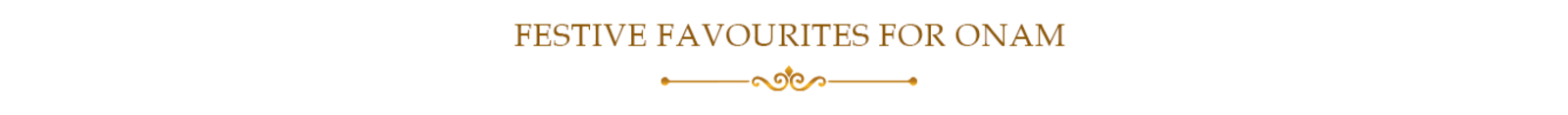 Festive Favourites for Onam static_banner 5115