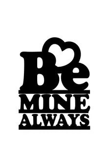 eCraftIndia Be Mine Always Black Engineered Wood Wall Art Cutout Ready to Hang Home Decor