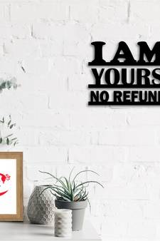 eCraftIndia I am yours no refund Black Engineered Wood Wall Art Cutout Ready to Hang Home Decor