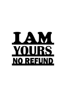 eCraftIndia I am yours no refund Black Engineered Wood Wall Art Cutout Ready to Hang Home Decor