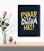 Vibe Changing Quote pyar-ek-dhokha-hai-156Chant 