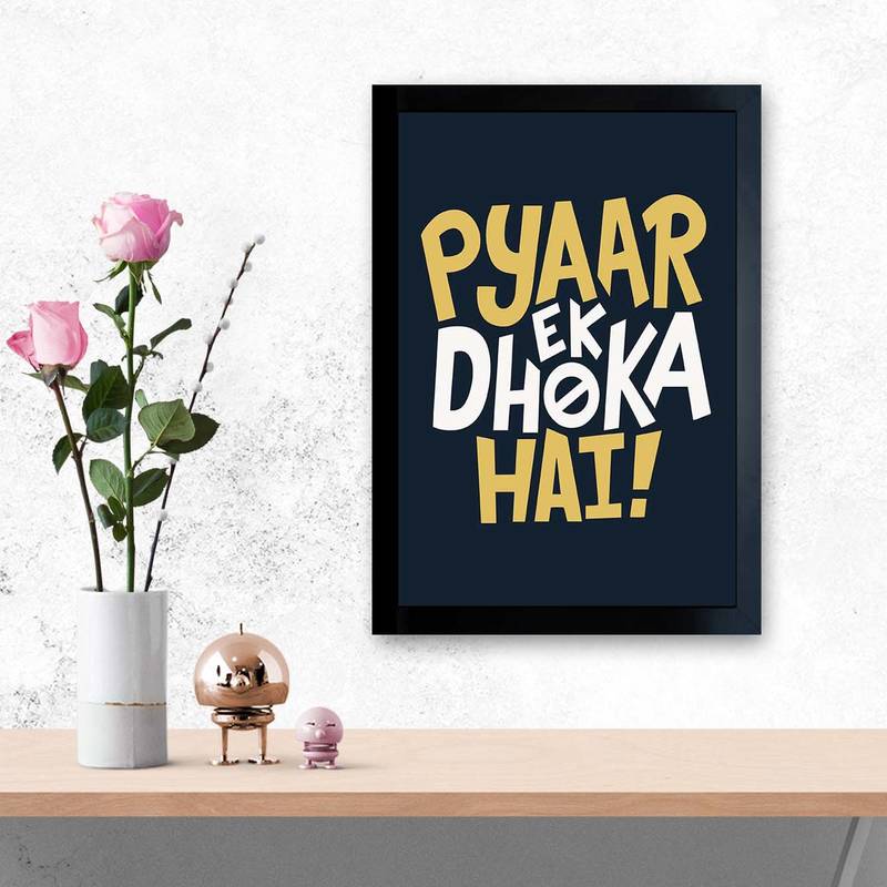 Vibe Changing Quote pyar-ek-dhokha-hai-156Chant 