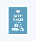 Vibe Changing Quote keep-calm-and-be-a-prince2570-frame3Chant 