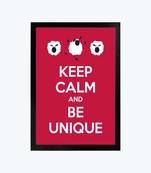 Vibe Changing Quote keep-calm-and-be-a-unique2569-frame3Chant 