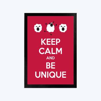 Vibe Changing Quote keep-calm-and-be-a-unique2569-frame3Chant  2