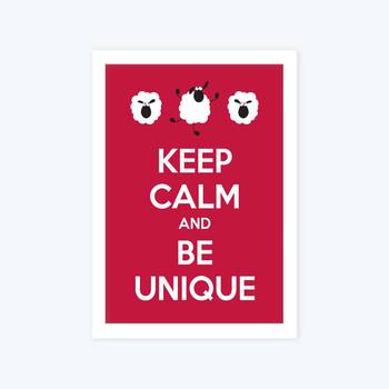 Vibe Changing Quote keep-calm-and-be-a-unique2569-frame3Chant  1