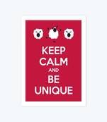 Vibe Changing Quote keep-calm-and-be-a-unique2569-frame3Chant 