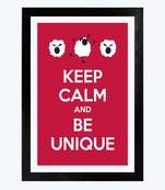 Vibe Changing Quote keep-calm-and-be-a-unique2569-frame3Chant 