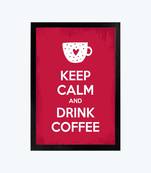 Vibe Changing Quote keep-calm-and-drink-coffee2564-frame3Chant 