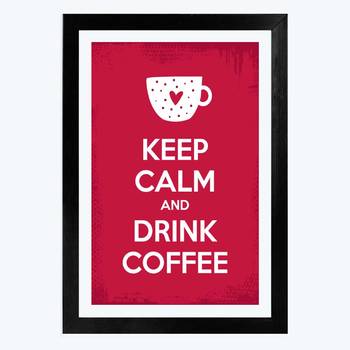 Vibe Changing Quote keep-calm-and-drink-coffee2564-frame3Chant  1