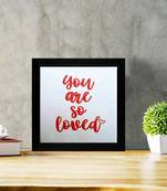 You Are So Loved Kids Textured Paper Framed Art Print  For Kids Room