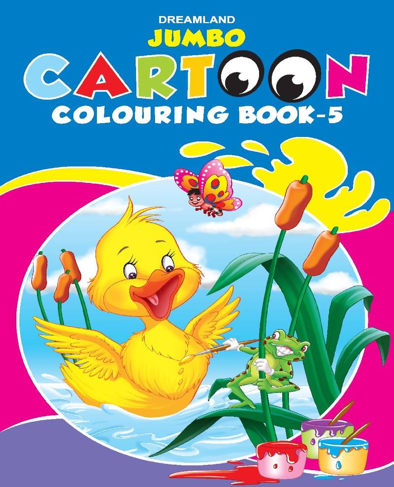 Jumbo Cartoon Colouring Book 5 Drawing Painting & Colouring Children Book by Dreamland Publications 9788184516975