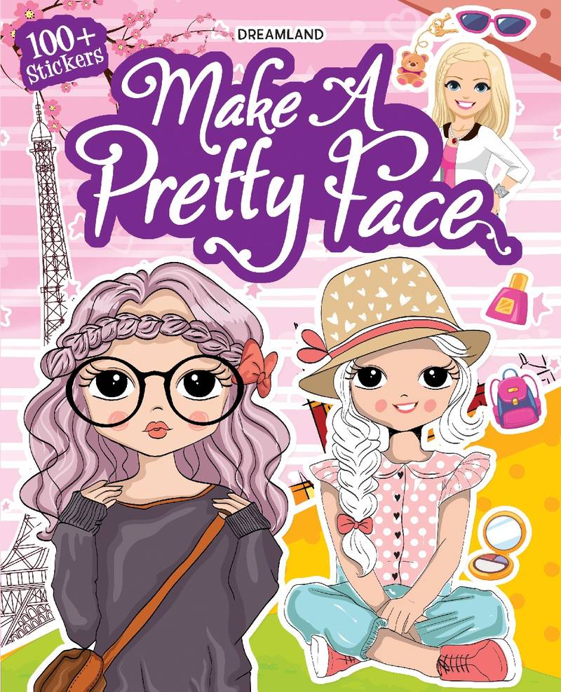 Make A Pretty Face with 100+ Stickers Interactive & Activity  Children Book by Dreamland Publications 9789386671943