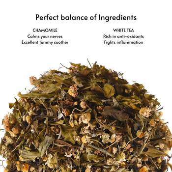 Mild Tranquilizer ~ Chamomile white tea 4