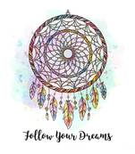 Gallery99 "Follow your Dreams" Motivational Quotes Digital Reprint on Pinewood Art Panel