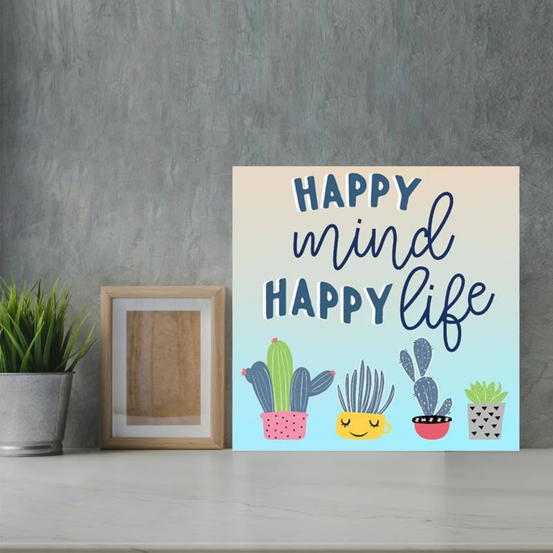 Gallery99 "Happy Mind Happy Life" Motivational Quotes Digital Reprint on Pinewood Art Panel