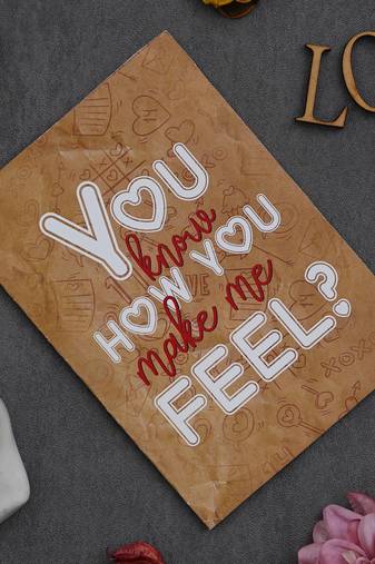 One "you know how you make me feel?" valentine greeting card (brown, white & red)