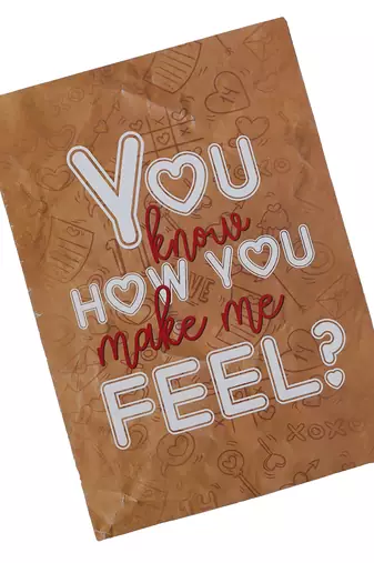 One "you know how you make me feel?" valentine greeting card (brown, white & red)