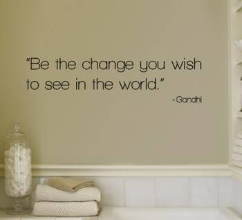 Large Be The Change Wall Decal Quotes 1