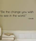 Large Be The Change Wall Decal Quotes