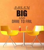 Medium Dream Big Dare to Fail Wall Decal Quotes