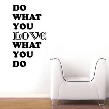 Large Love What You Do Wall Decal Quotes 1
