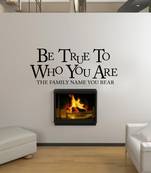 Large Be True To Who You Are Wall Decal Quotes