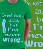 Always Right Mens T-shirt