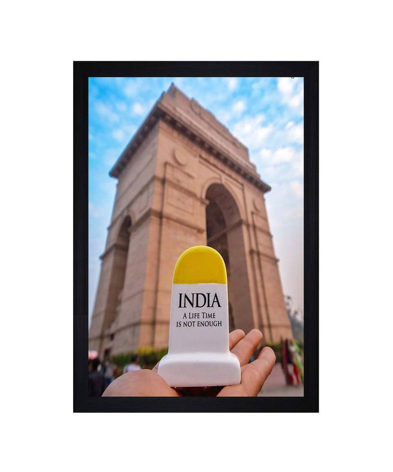India Gate Life Time is Not Enough Art" Textured Paper (Scratch/Dust) Proof Framed Art Print