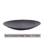Traditional Iron Concave Roti Tawa 11 in Deep Bottom Frying Tawa Loha Lokhand Tawa 11 INCH