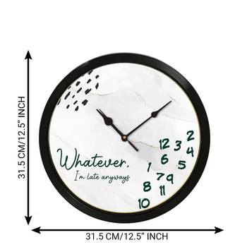 eCraftIndia "Whatever I Am Late Always" Designer Round Analog Black Wall Clock 4