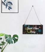 eCraftIndia Wooden Floral Look Multicolor "Good Vibes Only" Decorative Wall Hanging with Chain