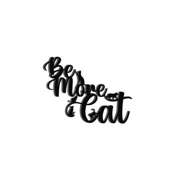 eCraftIndia "Be More Cat" Black Engineered Wood Wall Art Cutout, Ready to Hang Home Decor 2