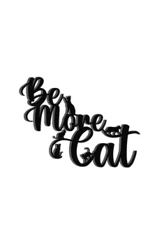 eCraftIndia "Be More Cat" Black Engineered Wood Wall Art Cutout, Ready to Hang Home Decor