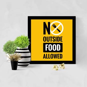 NO outside food allowed 2