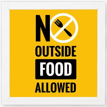 NO outside food allowed 1
