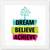 Dream Believe Achieve   Typography White Framed Wall Hanging Art Print for Office   Home  Reading Room  ( 8x8 ) Inch