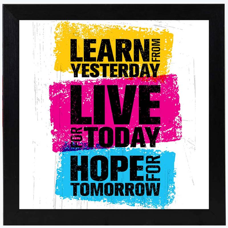 Live for Today   Typography Black Framed Wall Hanging Art Print for Office   Home  Reading Room  ( 8x8 ) Inch