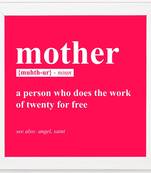Mother Meaning   Typography White Framed Wall Hanging Art Print for Office   Home  Reading Room  ( 8x8 ) Inch