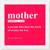 Mother Meaning   Typography White Framed Wall Hanging Art Print for Office   Home  Reading Room  ( 8x8 ) Inch