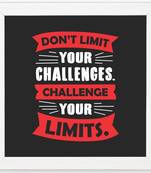 DontLimit Your Challenge   Typography White Framed Wall Hanging Art Print for Office   Home  Reading Room