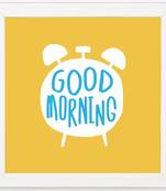 Good Morning     Typography White Framed Wall Hanging Art Print for Office   Home  Reading Room  ( 8x8 ) Inch