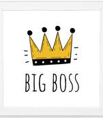 Big Boss  Sign White Framed Wall Hanging Art Print for Office  Home Reading Room  ( 8x8 ) Inch