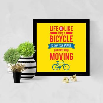 Life Is Like Bicycle  Office Black Framed Wall Hanging Art Print for Office  Home Reading Room  ( 8x8 ) Inch 2