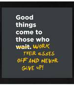 Good things  Office Black Framed Wall Hanging Art Print for Office  Home Reading Room  ( 8x8 ) Inch